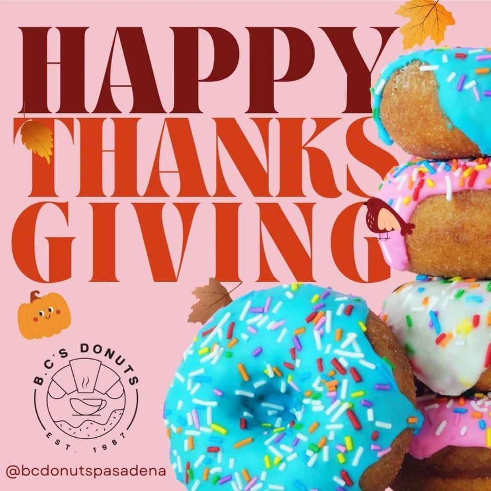 Thanksgiving graphic with text, fall leaves, a pumpkin, and a stack of colorful B.C's Donuts.