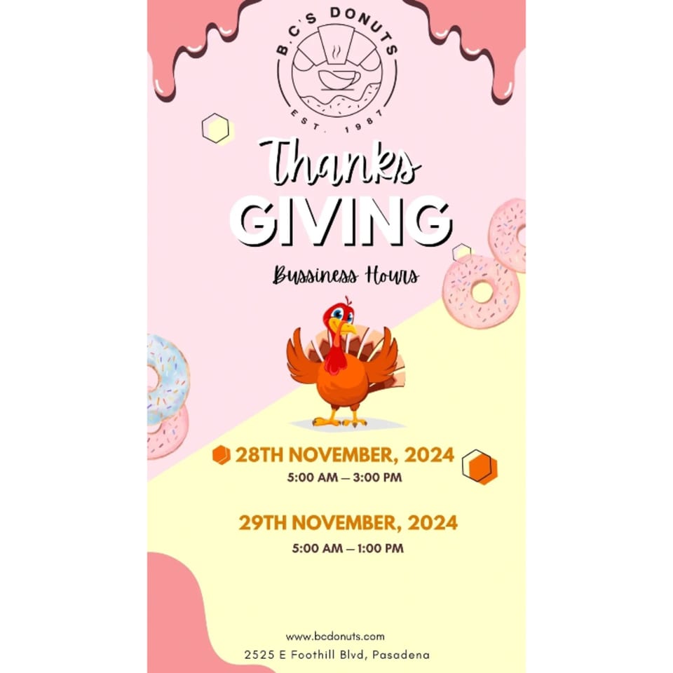 B.C's Donuts Thanksgiving business hours flyer with a turkey and donuts on a pink and yellow background.